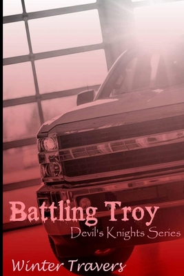 Battling Troy: Devil's Knights Series 1517669065 Book Cover
