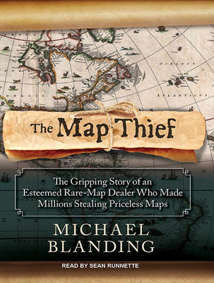 The Map Thief: The Gripping Story of an Esteeme... 1494531682 Book Cover