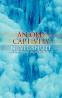 An Old Captivity 1842322753 Book Cover