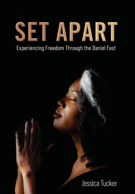 Set Apart: Experiencing Freedom Through the Dan... B0BPM4W6SK Book Cover