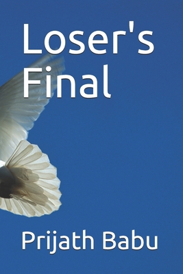 Loser's Final 1520321465 Book Cover