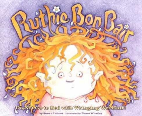 Ruthie Bon Bair: Do Not Go to Bed with Wringing... 0810954702 Book Cover