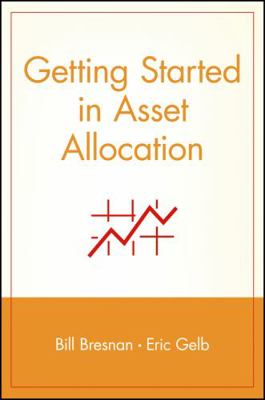 Getting Started in Asset Allocation: Comprehens... 0471326844 Book Cover