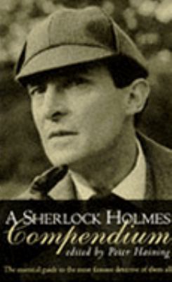 A Sherlock Holmes Compendium 0751511331 Book Cover