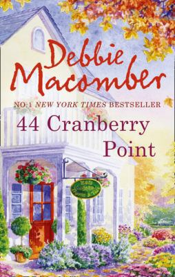 44 Cranberry Point. Debbie Macomber 077830339X Book Cover