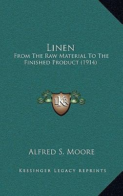 Linen: From the Raw Material to the Finished Pr... 1164229842 Book Cover