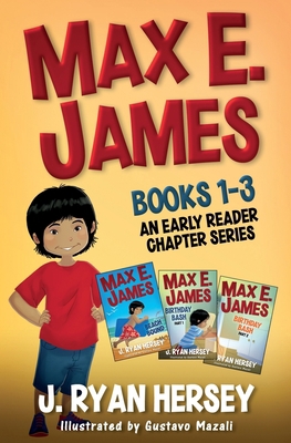 Max E. James: Books 1-3 An Early Reader Chapter... B087SJ2Y25 Book Cover