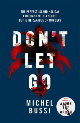 Don't Let Go 1474601782 Book Cover
