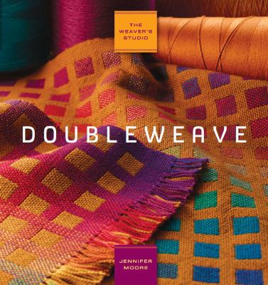 The Weaver's Studio: Doubleweave 1596681799 Book Cover