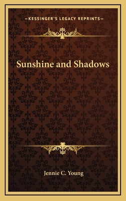 Sunshine and Shadows 1163377228 Book Cover