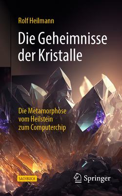 Die Geheimnisse Der Kristalle: Die Metamorphose... [German] 3662693569 Book Cover