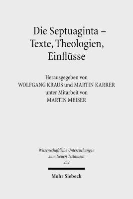 Die Septuaginta: Texte, Theologien, Einflusse [German] 3161502256 Book Cover