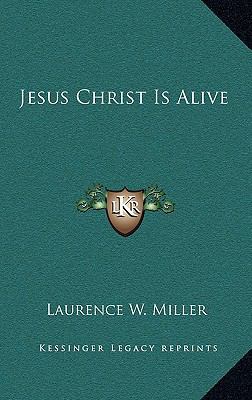Jesus Christ Is Alive 1169003885 Book Cover