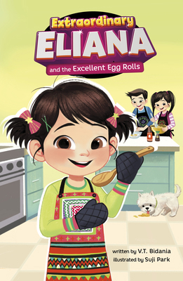 Extraordinary Eliana and the Excellent Egg Rolls B0FFRVLMWS Book Cover