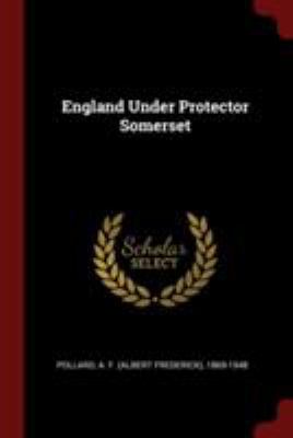 England Under Protector Somerset 1375953702 Book Cover