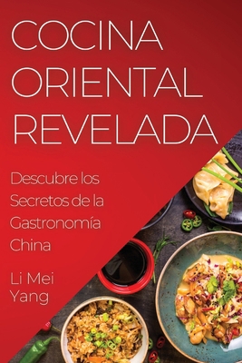 Cocina Oriental Revelada: Descubre los Secretos... [Spanish] 1835192335 Book Cover