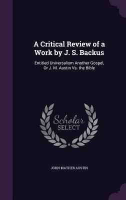 A Critical Review of a Work by J. S. Backus: En... 1356867766 Book Cover