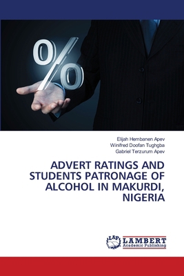 Advert Ratings and Students Patronage of Alcoho... 6208063655 Book Cover