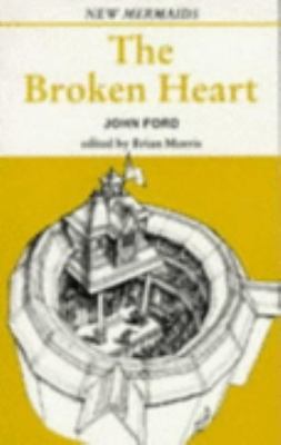 The Broken Heart (New Mermaids) 0713640987 Book Cover