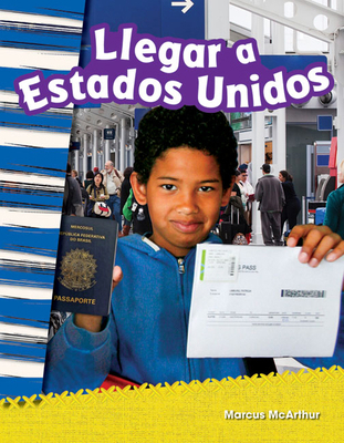 Llegar a Estados Unidos [Spanish] 1493805428 Book Cover