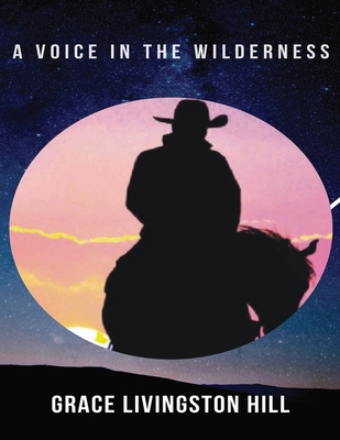 A Voice in the Wilderness (Annotated) 1658661710 Book Cover