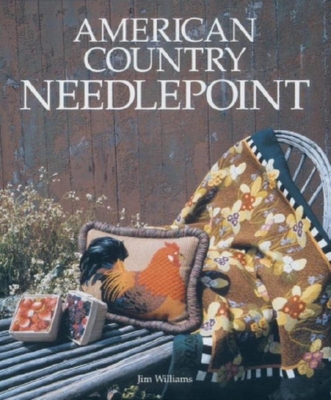 American Country Needlepoint 1561581712 Book Cover