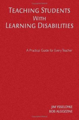 Teaching Students With Learning Disabilities: A... 1412939496 Book Cover