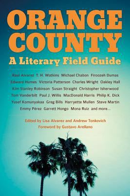 Orange County: A Literary Field Guide 1597143871 Book Cover