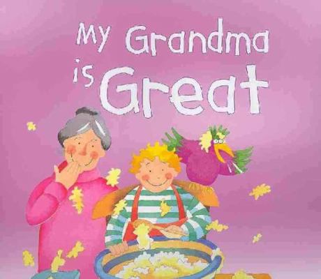 My Grandma is Great 1842505750 Book Cover