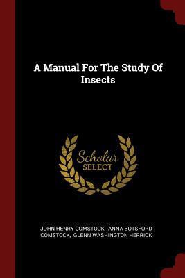 A Manual For The Study Of Insects 1376302187 Book Cover