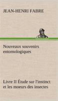 Nouveaux souvenirs entomologiques - Livre II Ét... [French] 384914349X Book Cover