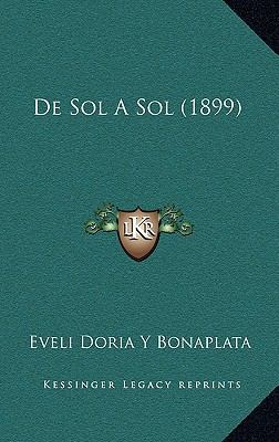 de Sol a Sol (1899) [Spanish] 1167766245 Book Cover