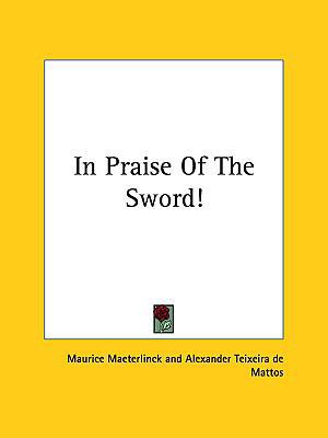 In Praise of the Sword! 1161526668 Book Cover