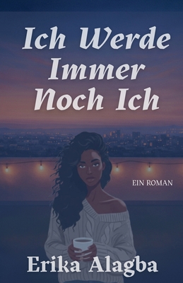 Ich Werde Immer Noch Ich [German] B0GRKTBKVZ Book Cover