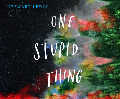 One Stupid Thing 1662086563 Book Cover