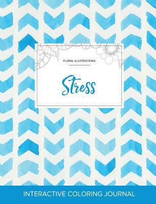 Adult Coloring Journal: Stress (Floral Illustra... 1359814485 Book Cover