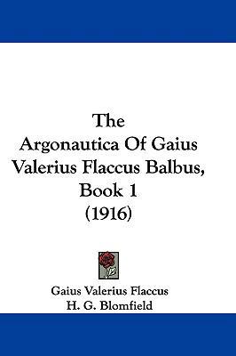 The Argonautica Of Gaius Valerius Flaccus Balbu... 1104423111 Book Cover