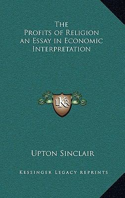 The Profits of Religion an Essay in Economic In... 1163220930 Book Cover