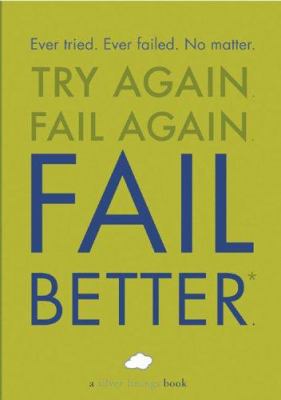 Fail Better 0762425148 Book Cover