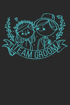 Team Groom: diary, notebook, book 100 lined pag... 1676530851 Book Cover