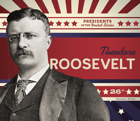 Theodore Roosevelt 1098294823 Book Cover