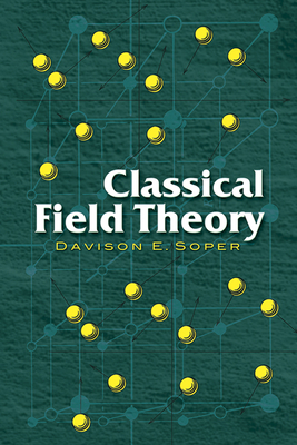 Classical Field Theory 0486462609 Book Cover
