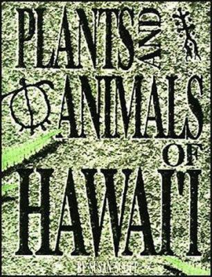 Plants and Animals of Hawaii 0935848932 Book Cover