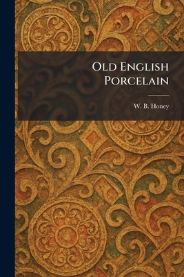Old English Porcelain 102537505X Book Cover