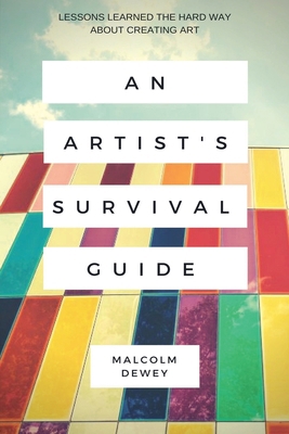 An Artist's Survival Guide 1386708526 Book Cover