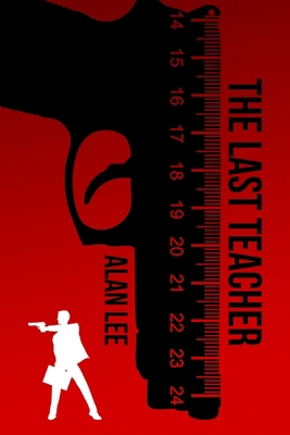 The Last Teacher 0998316512 Book Cover