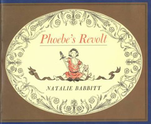 Phoebes Revolt 0374359075 Book Cover