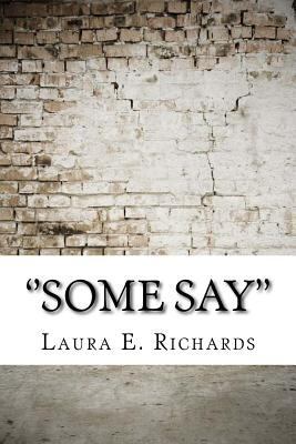 ''Some Say'' 1975878620 Book Cover
