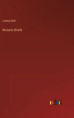 Mozarts Briefe [German] 3368498436 Book Cover