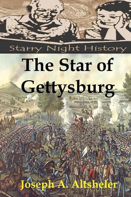 The Star of Gettysburg 1489575731 Book Cover